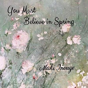 井上真紀（vo） / You Must Believe in Spring [CD]